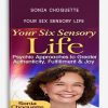 Sonia Choquette - Your Six Sensory Life