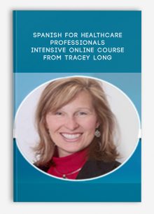 Spanish for HealthCare Professionals: Intensive Online Course from Tracey Long