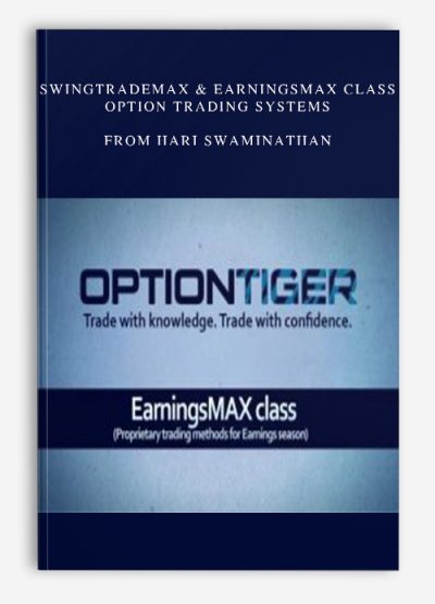 SwingTradeMAX & EarningsMAX Class - Option Trading Systems from Hari Swaminathan