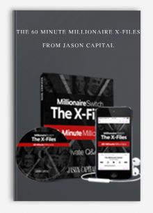 The 60 Minute Millionaire X-Files from Jason Capital