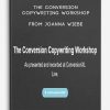 The Conversion Copywriting Workshop from Joanna Wiebe