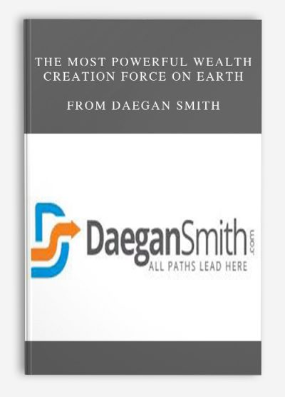 The Most Powerful Wealth Creation Force On Earth from Daegan Smith