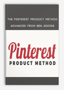 The Pinterest Product Method Advanced from Ben Adkins