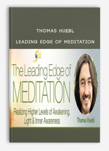 Thomas Huebl - Leading Edge of Meditation