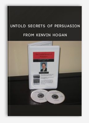 Untold Secrets of Persuasion from Kenvin Hogan