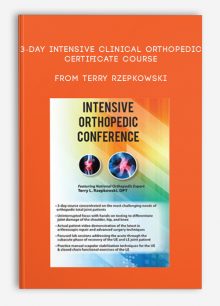 3-Day Intensive Clinical Orthopedic Certificate Course from Terry Rzepkowski
