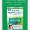 4-Day Positive Neuroplasticity Certificate Course with Rick Hanson, Ph