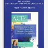 ACEs What You Need to Know TODAY About the Adverse Childhood Experiences (ACE) Study from Martha Teater