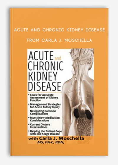 Acute and Chronic Kidney Disease from Carla J