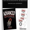 Advanced Magnetic Marketing from Dan Kennedy