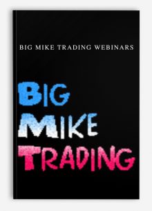 Big Mike Trading Webinars