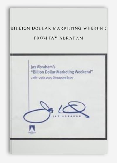 Billion Dollar Marketing Weekend from Jay Abraham
