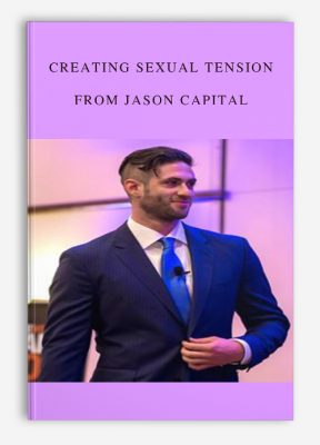 Creating Sexual Tension from Jason Capital