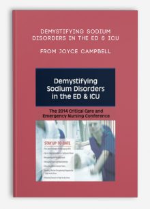 Demystifying Sodium Disorders in the ED , ICU from Joyce Campbell