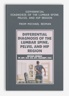 Differential Diagnosis of the Lumbar Spine, Pelvis, and Hip Region from Michael Reiman