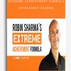 Extreme Achievement Formula from Robin Sharma