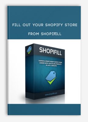 Fill Out Your Shopify Store from Shopifill