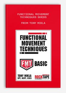 Functional Movement Techniques Series FMT Basic from Tony Mikla