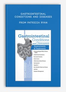 Gastrointestinal Conditions and Diseases Assessments, Treatments from Patricia Ryan
