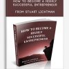 How to Become A Highly Successful Entrepreneur from Stuart Lichtman