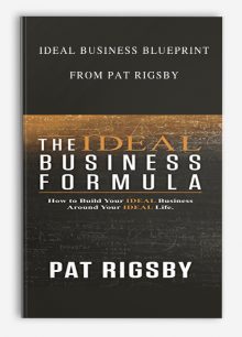 Ideal Business Blueprint from Pat Rigsby