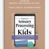 Improve Sensory Processing in Kids Integrate Tablets and Smart Phones for Proven Outcomes from Lorelei Woerner-Eisner