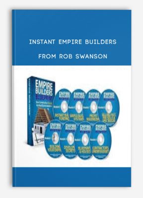 Instant Empire Builders from Rob Swanson