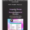 Integrative Therapy for Neurodevelopmental Disorders Connecting Primitive Reflexes and Brain Imbalances to Polyvagal Theory to Improve Learning, Behavior and Social Skills from Robert Melillo