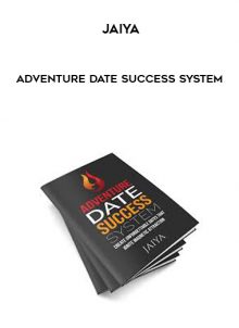 Adventure Date Success System by Jaiya