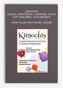 Kimochis Social-Emotional Learning Tools for Children, Adolescents from Ellen Pritchard Dodge