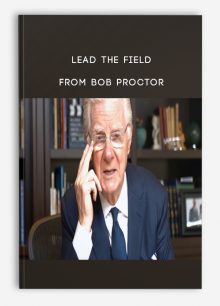 Lead the Field from Bob Proctor