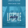 Lifestyle Mastery from David Tian