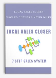 Local Sales Closer from Ed Downes & Kevin Wilke
