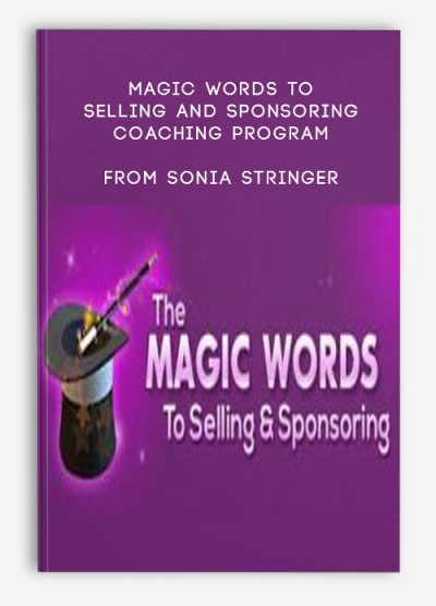 Magic Words to Selling And Sponsoring Coaching Program from Sonia Stringer