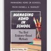 Managing ADHD in School The Best Evidence-Based Methods from Russell A