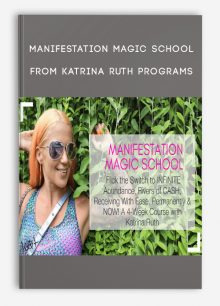 Manifestation Magic School from Katrina Ruth Programs