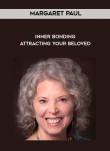 Inner Bonding - Attracting Your Beloved by Margaret Paul