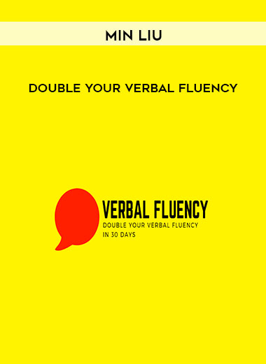 Double Your Verbal Fluency by Min Liu