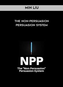 The Non-Persuasion Persuasion System by Min Liu