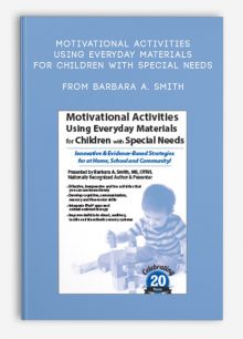 Motivational Activities Using Everyday Materials for Children with Special Needs from Barbara A