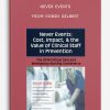 Never Events Cost, Impact, & the Value of Clinical Staff in Prevention from Robin Gilbert