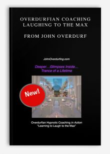 Overdurfian Coaching – Laughing to the Max from John Overdurf