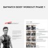 Baywatch Body Workout Phase 1 by Patrick Murphy