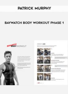 Baywatch Body Workout Phase 1 by Patrick Murphy