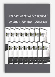 Report Writing Workshop Online from Rich Schefren