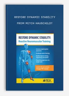 Restore Dynamic Stability Reactive Neuromuscular Training from Mitch Hauschildt