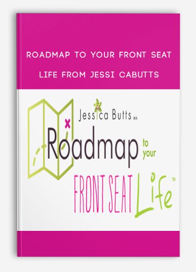 Roadmap to Your Front Seat Life from Jessi Cabutts