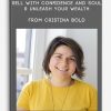 Sell With Confidence And Soul & Unleash Your Wealth from Cristina Bold
