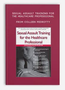 Sexual Assault Training for the Healthcare Professional from Colleen Pedrotty