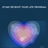 21-Day Re-Boot Your Life Program by Shamir Ladhani